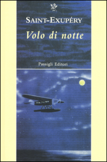 Volo di notte - Antoine de Saint-Exupéry