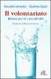 Il Volontariato. Risorsa per sé e per gli altri