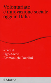 Volontariato e innovazione sociale oggi in italia