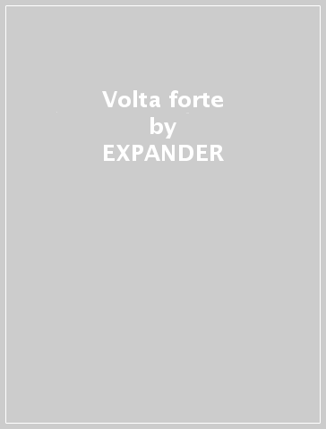 Volta forte - EXPANDER