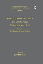 Volume 12, Tome I: Kierkegaard s Influence on Literature, Criticism and Art
