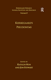 Volume 17: Kierkegaard s Pseudonyms