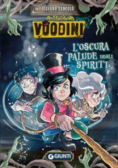 Voodini. L oscura palude degli spiriti. 3.