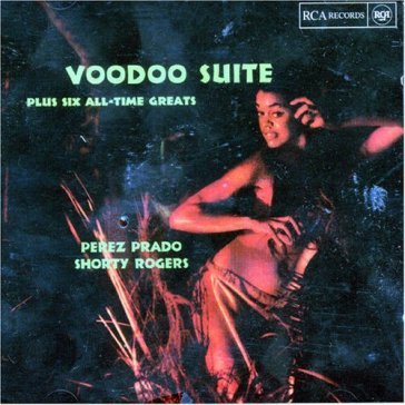 Voodoo suite plus six... - PEREZ & HIS ORCHES PRADO