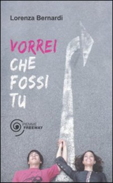 Vorrei che fossi tu - Lorenza Bernardi