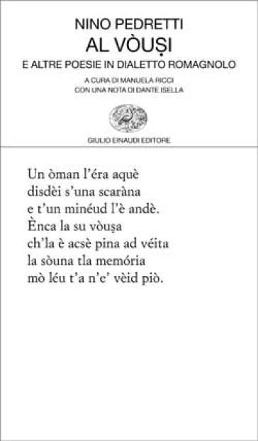 Vòusi e altre poesie in dialetto romagnolo (Al) - Nino Pedretti