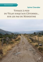 Voyage à pied du Velay jusqu aux Cévennes sur les pas de Modestine