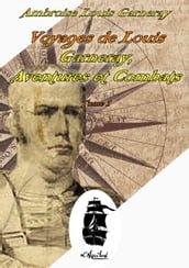 Voyages de Louis Garneray. Tome 1 - Aventures et Combats