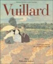 Vuillard. Catalogue critique des peintures et pastels. Ediz. illustrata