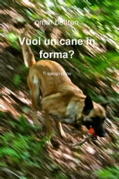 Vuoi un cane in forma?