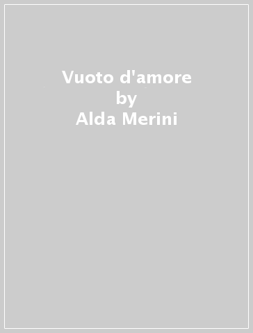 Vuoto d'amore - Alda Merini