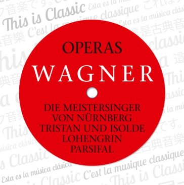Wagner: opern/operas.. - Richard Wagner