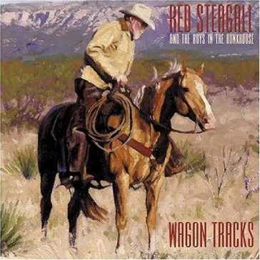 Wagon tracks - Red Steagall