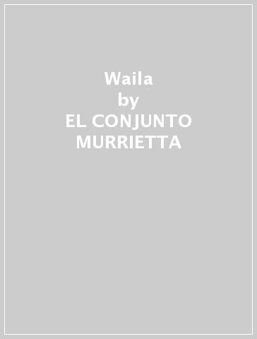 Waila - EL CONJUNTO MURRIETTA