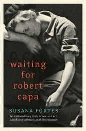 Waiting for Robert Capa