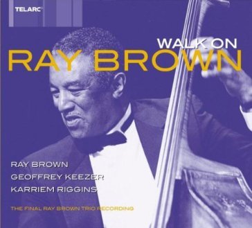 Walk on - Ray Brown