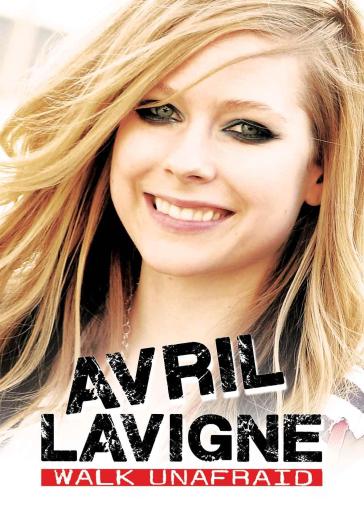 Walk unafraid - Avril Lavigne
