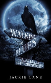 Walkin  Blues: Beatles At The Crossroads
