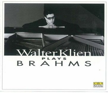 Walter klein plays brahms - Johannes Brahms