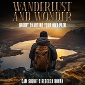 Wanderlust and Wonder