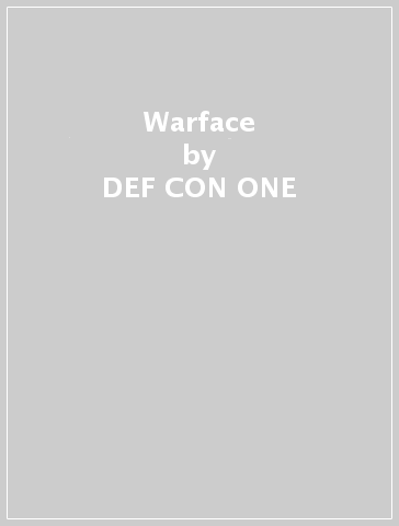 Warface - DEF-CON-ONE
