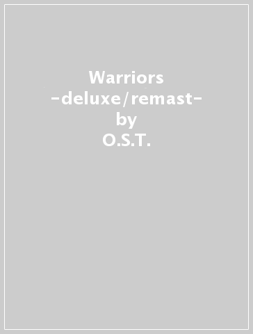 Warriors -deluxe/remast- - O.S.T.