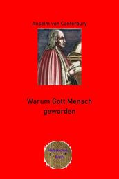 Warum Gott Mensch geworden