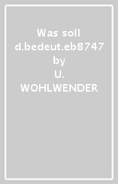 Was soll d.bedeut.eb8747