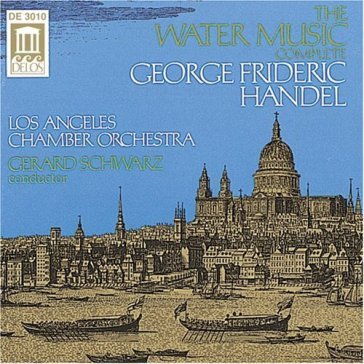 Water music (integrale) - Georg Friedrich Handel