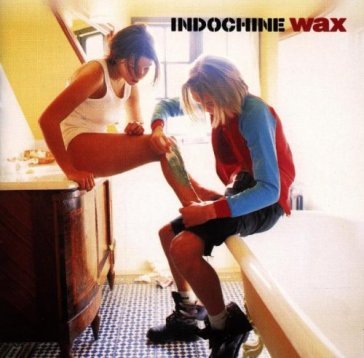 Wax - Indochine
