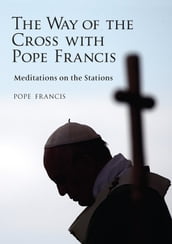 Way of the Cross with Pope Francis, The