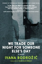 We Trade Our Night for Someone Else s Day