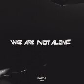 We are not alone vol.6