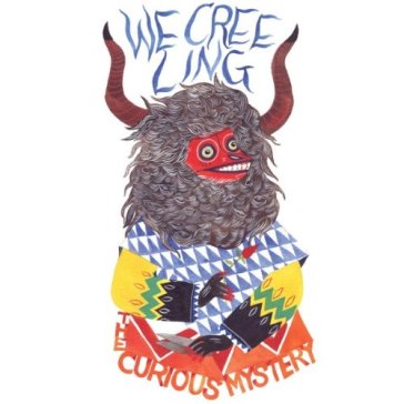 We creeling - Curious Mystery