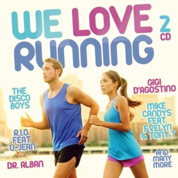 We love running - AA.VV. Artisti Vari