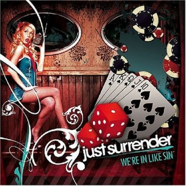 We're in like sin - JUST SURRENDER