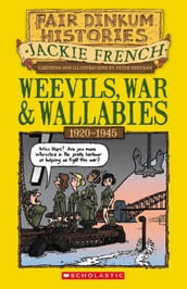 Weevils, War and Wallabies