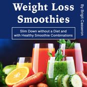 Weight Loss Smoothies