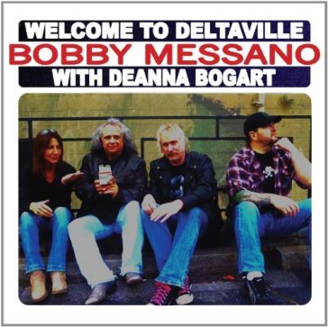 Welcome to deltavile - BOBBY MESSANO