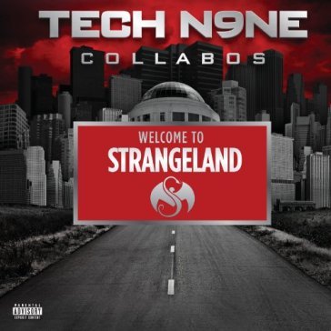 Welcome to strangeland - TECH N9NE COLLABOS