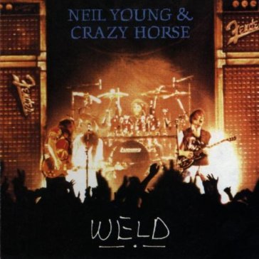 Weld - Neil Young