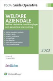 Welfare aziendale. Welfare territoriale e multi-employer, post-pandemia e smart working