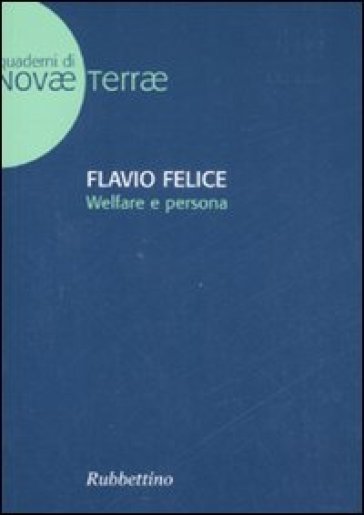 Welfare e persona - Flavio Felice