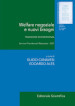 Welfare negoziale e nuovi bisogni. Tradizione ed emergenza