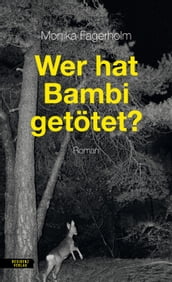 Wer hat Bambi getötet?