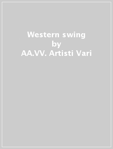 Western swing - AA.VV. Artisti Vari