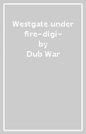 Westgate under fire-digi-
