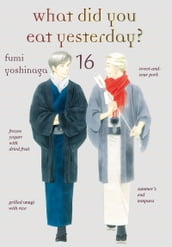 What Did You Eat Yesterday?, Volume 16