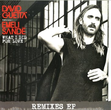 What i did for love (feat. eme - David Guetta