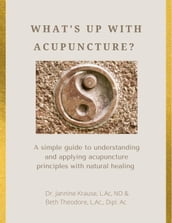What s Up With Acupuncture